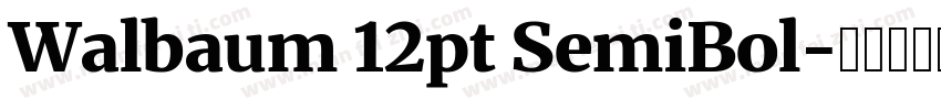 Walbaum 12pt SemiBol字体转换